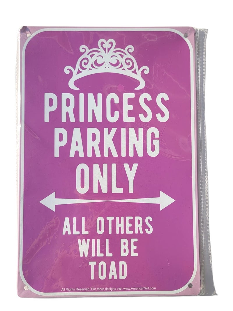 AMERICAN WIT Quality Metal Signs, Princess Parking Only, Funny Novelty High Grade Aluminum Sign for Home Driveway Girls Kids Bedroom Decoration, Pink Design, 12â€ x 8â€ - Image 5
